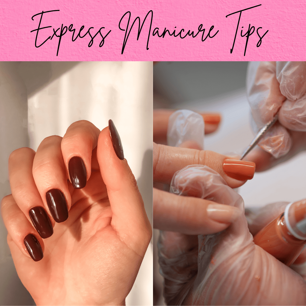 Express Manicure Tips