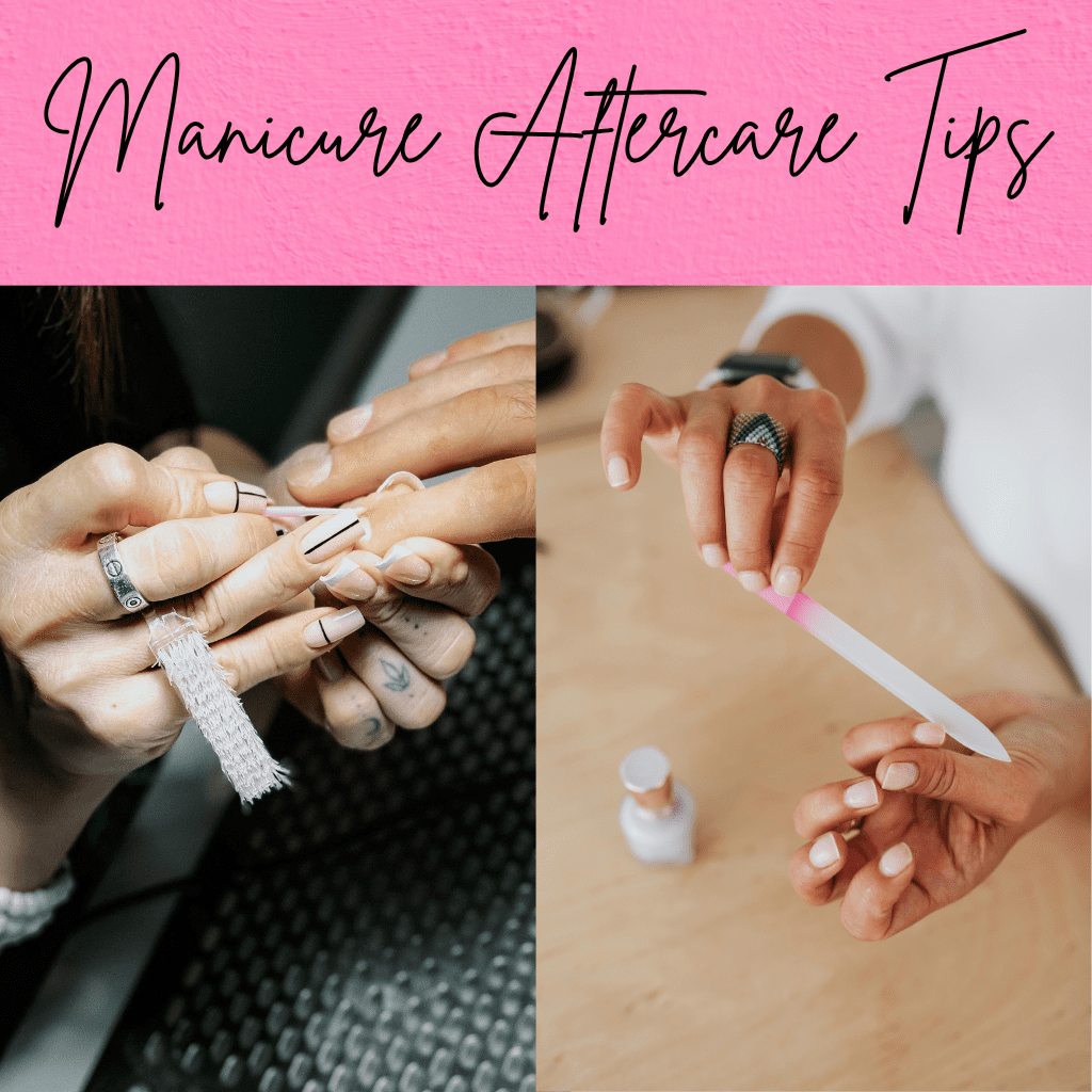 Manicure Aftercare Tips